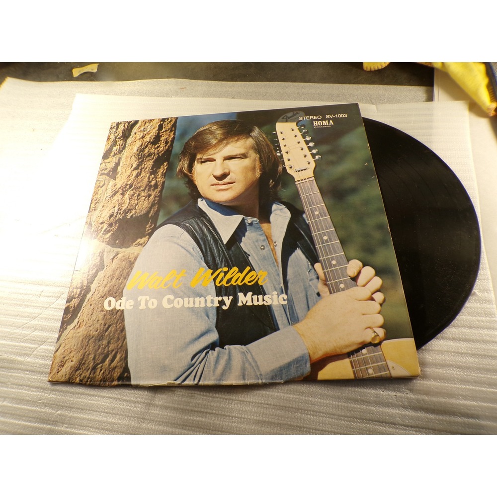 Walt Wilder Ode To Country Music Vinyl LP Homa Records SV-1003 1974 Stereo